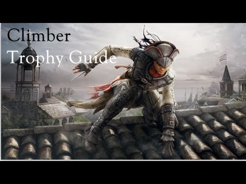 Assassin's Creed 3 Liberation - Climber [Easy Way] [Trophy Guide]