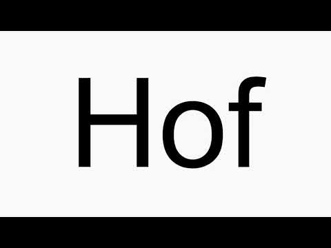 How to pronounce Hof