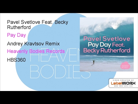 Pavel Svetlove Feat. Becky Rutherford - Pay Day (Andrey Kravtsov Remix)
