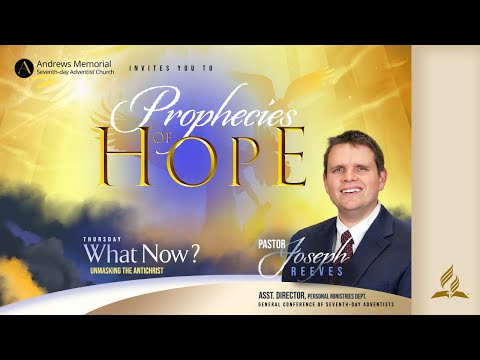 Prophecies of Hope || "What Now?" || Pastor Joseph Reeves || April 20, 2023