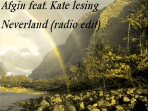 Afgin feat. kate lesing - neverland (radio edit)