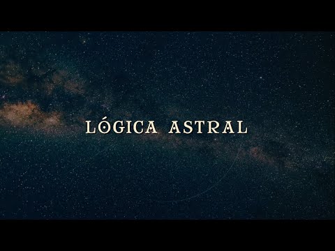 Video thumbnail for Lógica Astral