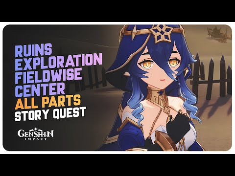 Ruins Exploration Fieldwise Center (Full Event Story Quest) All Parts | Genshin Impact 6.1 Luna II