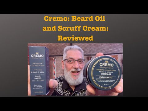 Cremo Beard Oil And Scruff Cream Review
