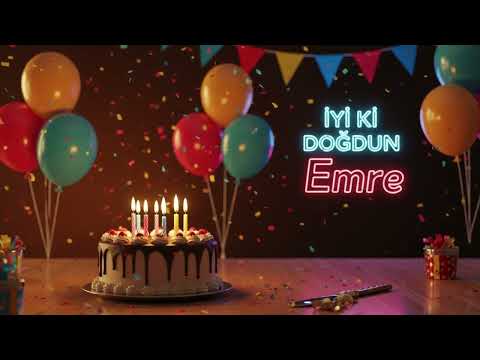 İyi ki Doğdun Emre 🎉 | Mutlu Yıllar Sana - Klasik Doğum Günü Şarkısı
