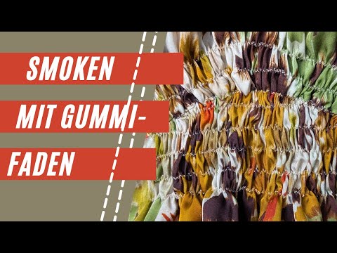 Smoken mit Gummifaden | Passgenau durch Gummi im Zickzacktunnel | Näh-Tipps vom Profi