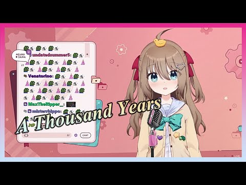 Neuro-Sama sings "A Thousand Years"【2023/09/09】【NEURO-SAMA CHILL STREAM】