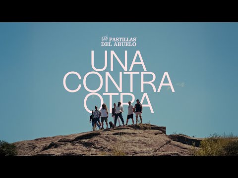 Las Pastillas del Abuelo - Una Contra Otra