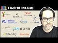 I Took 10 DNA Tests And Compared Them Which One Should You Take