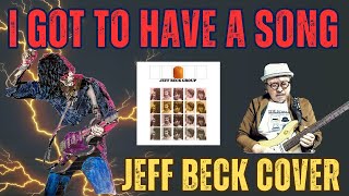 ～I Got To Have A Song～ Jeff Beck Cover