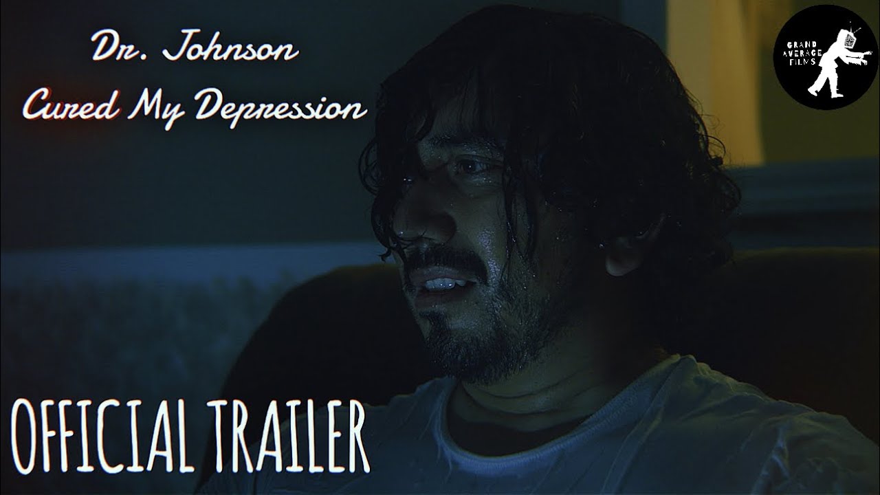Dr. Johnson Cured My Depression OFFICIAL TRAILER (2024) [4K Thriller Short Film]