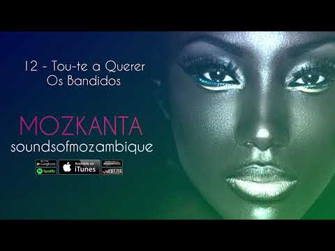 12 - Os Bandidos - Tou-te a Querer -   Mozkanta Coletânea