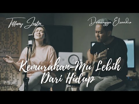 KEMURAHAN-MU LEBIH DARI HIDUP cover by Tiffany Justin & Dewangga Elsandro