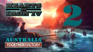 Hearts of Iron IV: TOGETHER FOR VICTORY - Australia! - 2