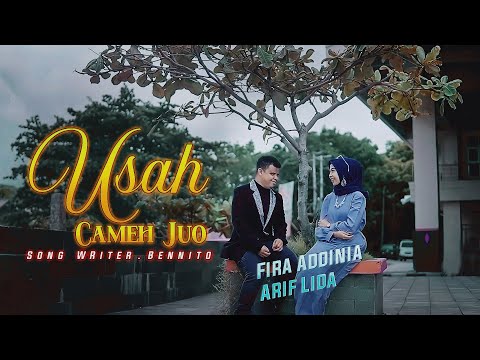 Fira Addinia Ft. Arif Lida - Usah Cameh Juo (Official Music Video)