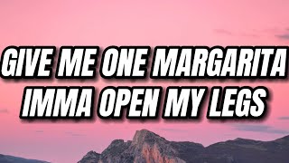 That Chick Angel - Give me one margarita imma open my legs (Margarita Song) (Lyrics)