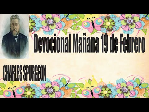 Devocional-Charles Spurgeon-Mañana 19 de Febrero "Así ha dicho el Señor Dios: Ezequiel 36:37