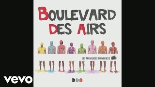 Boulevard des airs - Je cours (Audio)