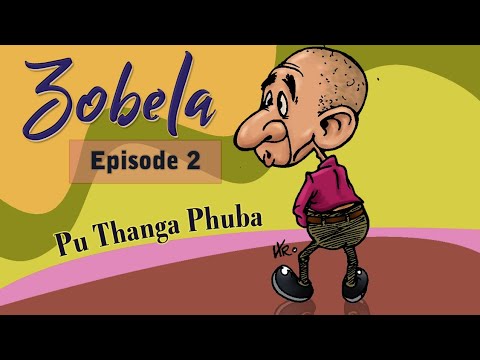 Zobela-2 : Pu Thanga Phuba (Mizo Funny story)
