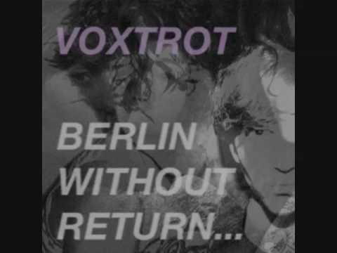 Voxtrot - Berlin Without Return