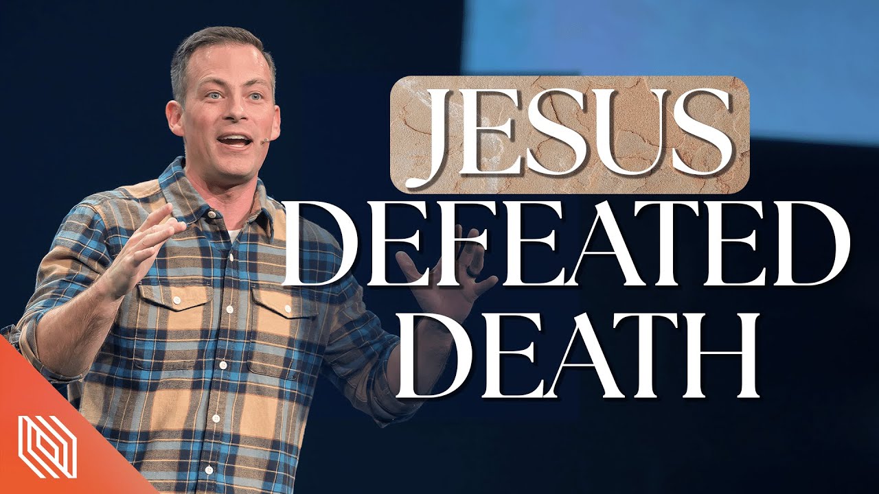 Jesus Defeated Death // Easter 2024 // Pastor Josh Howerton