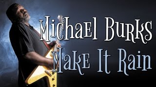 Michael Burks - Make It Rain (SR)