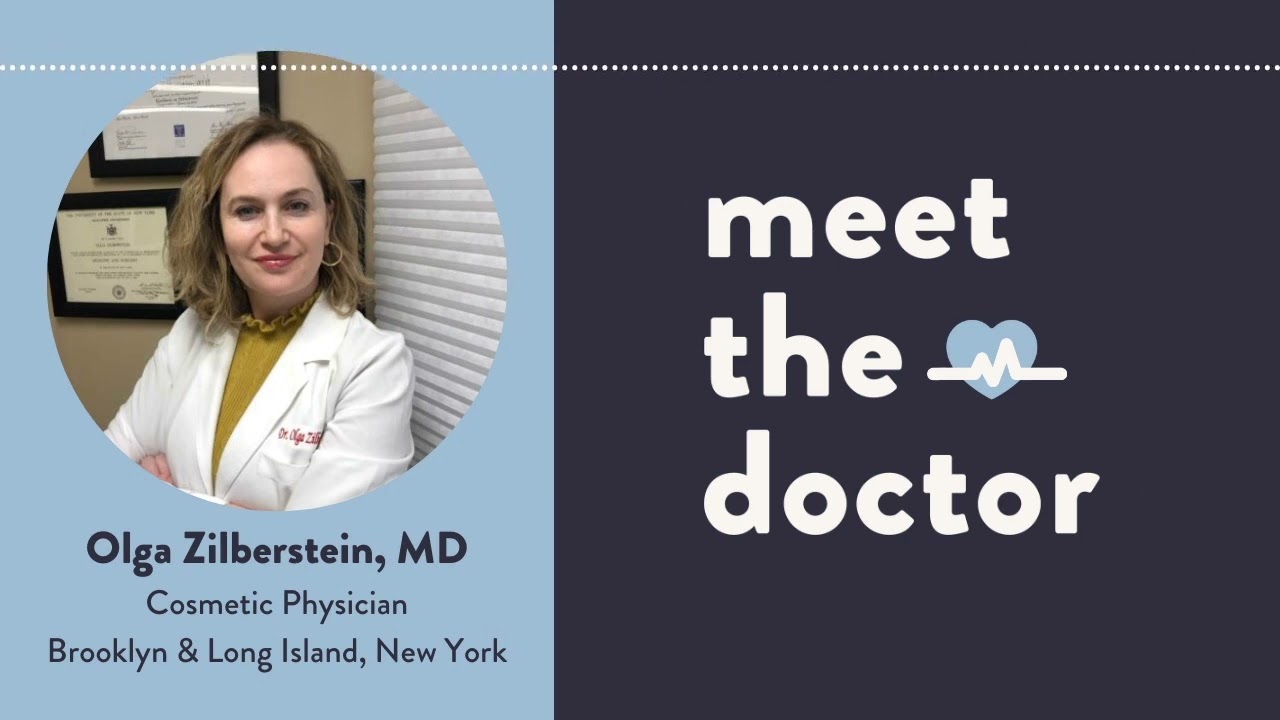 Olga Zilberstein, MD - Cosmetic Physician in Brooklyn & Long Island, New York