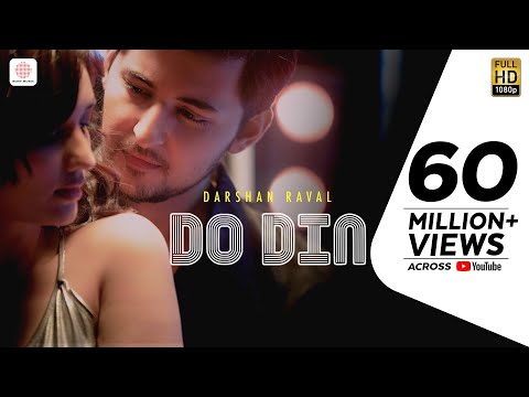 Do Din - Darshan Raval | Akanksha Sharma | Latest Hits 2018