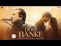 Dost Banke (Official Video) : Rahat Fateh Ali Khan X Gurnazar | Priyanka Chahar Choudhary GUFRAN