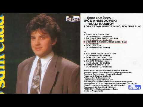 Ipce Ahmedovski - Volesmo se samo jedno leto - (Audio 1990)