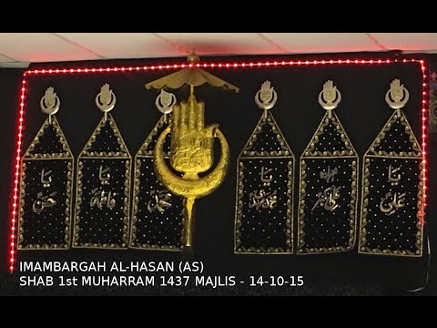 Shab 1st Muharram 1437 (Chaand Raat) Majlis | Wed 14 Oct 2015