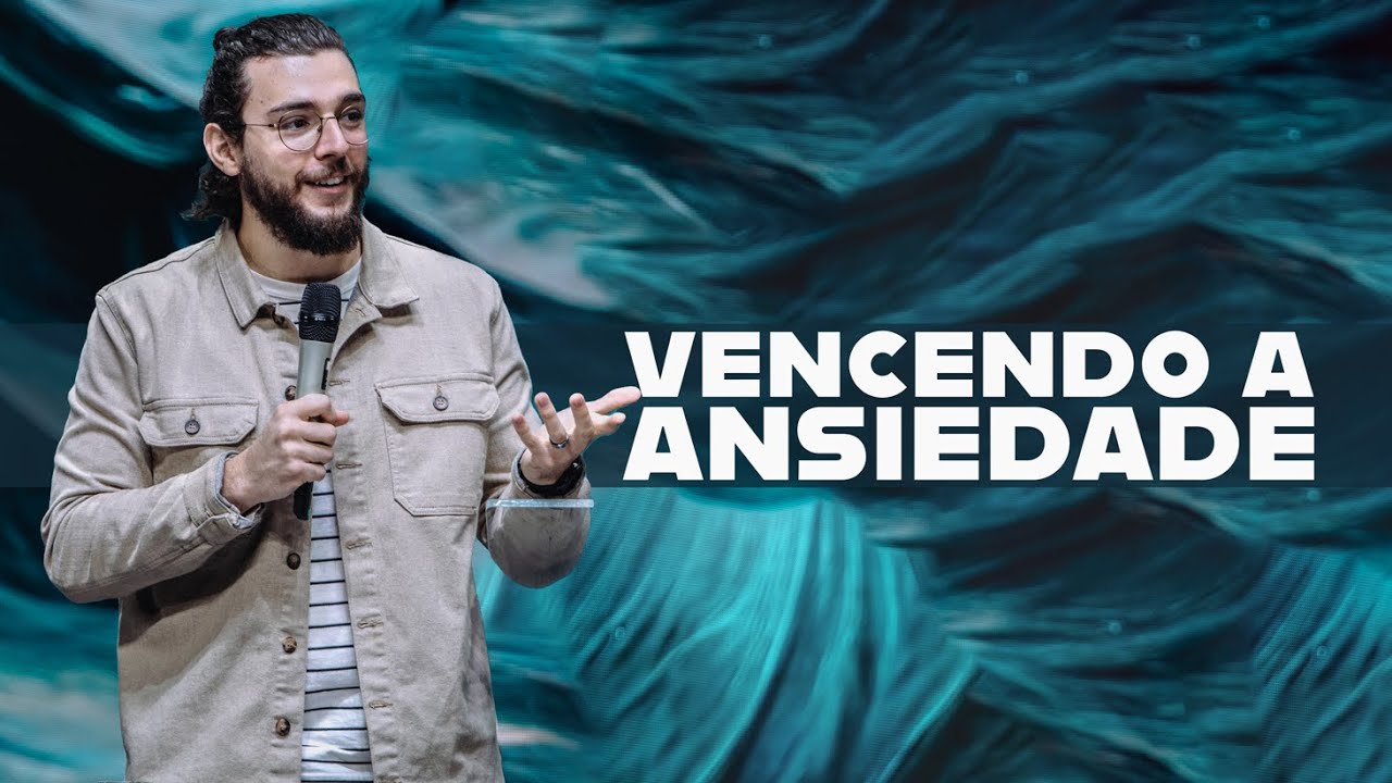 Vencendo a Ansiedade // Israel Subirá