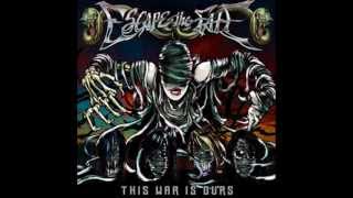 ESCAPE THE FATE -THIS WAR IS OURS (THE GUILLOTINE PART II) (HQ)