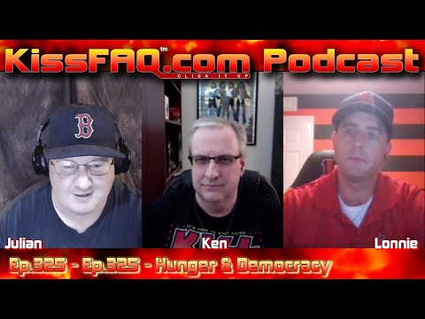 KissFAQ Podcast Ep.325 - Hunger & Band Democracy