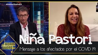 Niña Pastori manda un mensaje de apoyo a todos los que han sufrido en la cuarentena - El Hormiguero