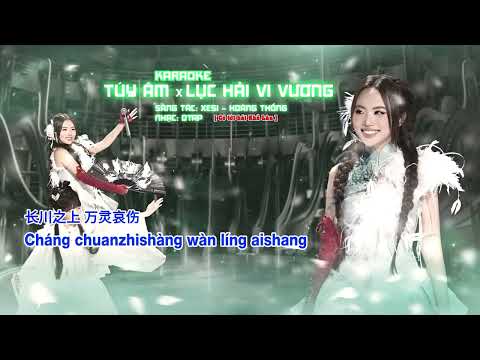 [Karaoke] Phương Mỹ Chi - Mashup Túy Âm x Lục Hải Vi Vương | Sing! Asia