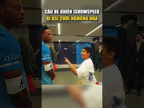 CẬU BÉ KHIẾN ISHOWSPEED BỊ KSI CƯỜI NGHIÊNG NGẢ #shorts