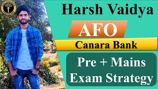 AFO exam Strategy (Pre + Mains) by Harsh Vaidya AFO Canara Bank (AFO एग्जाम की रणनीति)