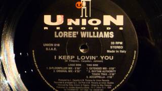 Loree' Williams - I Keep Lovin' You