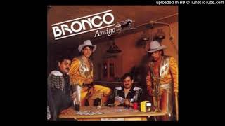 Lagrimas Sal y Limón - Bronco