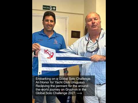 🌍 Embarking on a Global Solo Challenge: An Honor for Yacht Club Uruguayo 👇