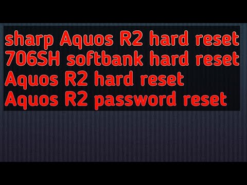 sharp Aquos R2 hard reset / 706SH softbank hard reset/Aquos R2 factory reset/Aquos R2 password reset