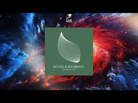 Skyvol & EDU BRAVO - Gravity 0 (Extended Mix) [EASTERIA]