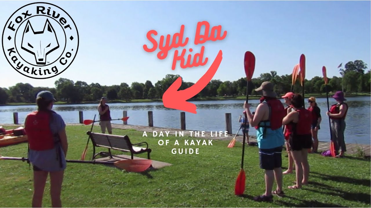 Fox River Kayaking Company - A Day in the Life of a Kayak Guide