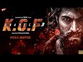 KGF Chapter 3 Full Movie Hindi Dubbed South Indian Movies Rocking In A I View Movie Full A I Kgf3