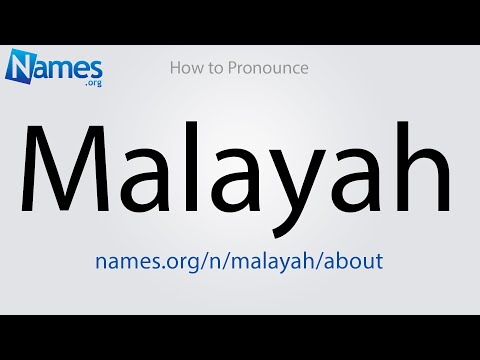 How to Pronounce Malayah
