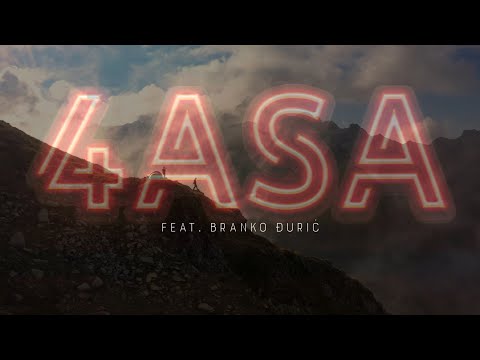 4 ASA feat. Branko Đurić - Hajdemo u planine (Official lyric video)