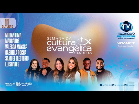 SEMANA EVANGÉLICA EM CANDEIAS / 2025  |   Sábado