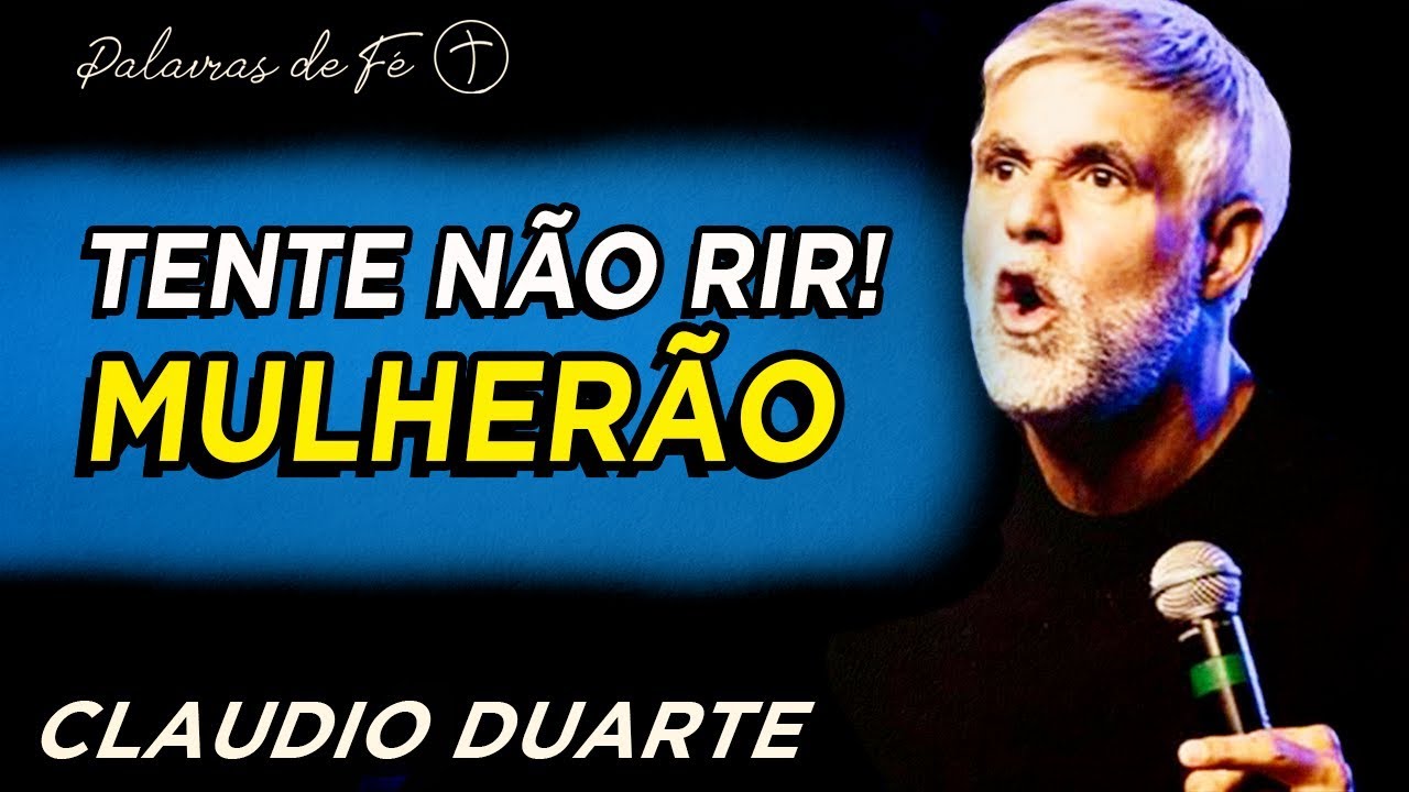 Cláudio Duarte, Tente Não Rir - Mulherão | Palavras de Fé