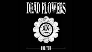 Dead flowers - California song   (audio)